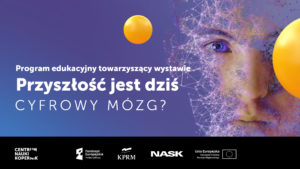 program edukacyjny CNK "Przyszłość jest dziś"